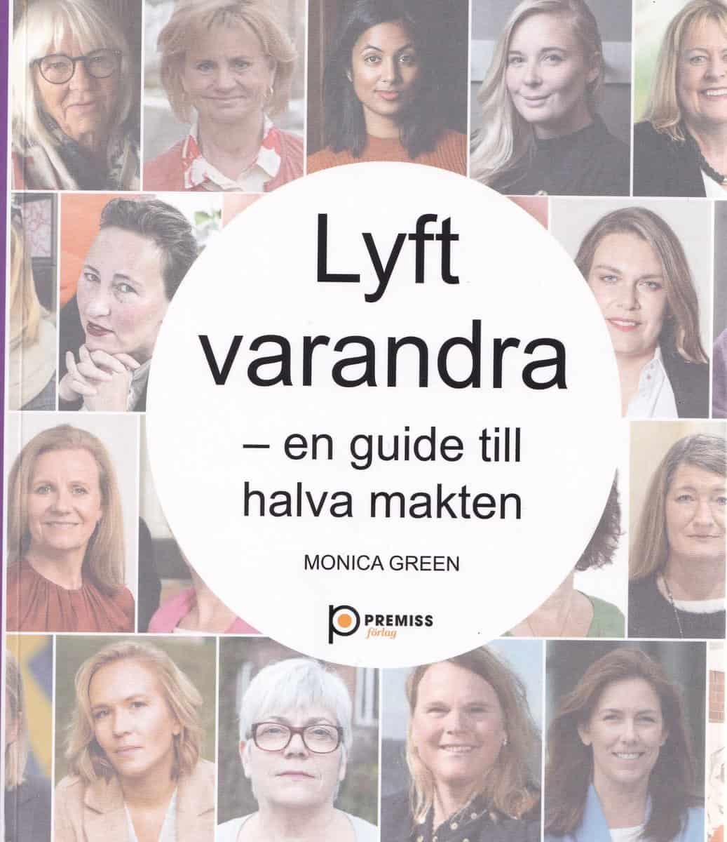 Green, Monica | Lyft varandra : En guide till halva makten