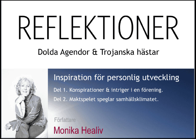 Healiv, Monika | Reflektioner : Dolda agendor och trojanska hästar