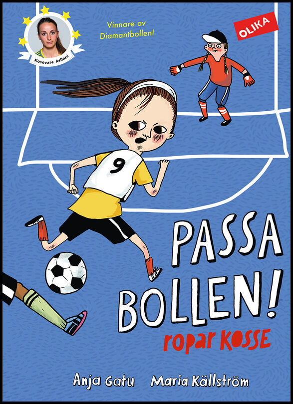Gatu, Anja | Passa bollen! : Ropar Kosse