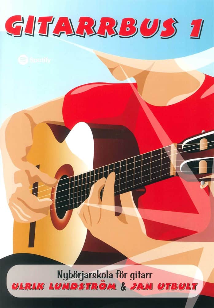 Utbult, Jan | Lundström, Ulrik | Gitarrbus 1 : Nybörjarskola för gitarr