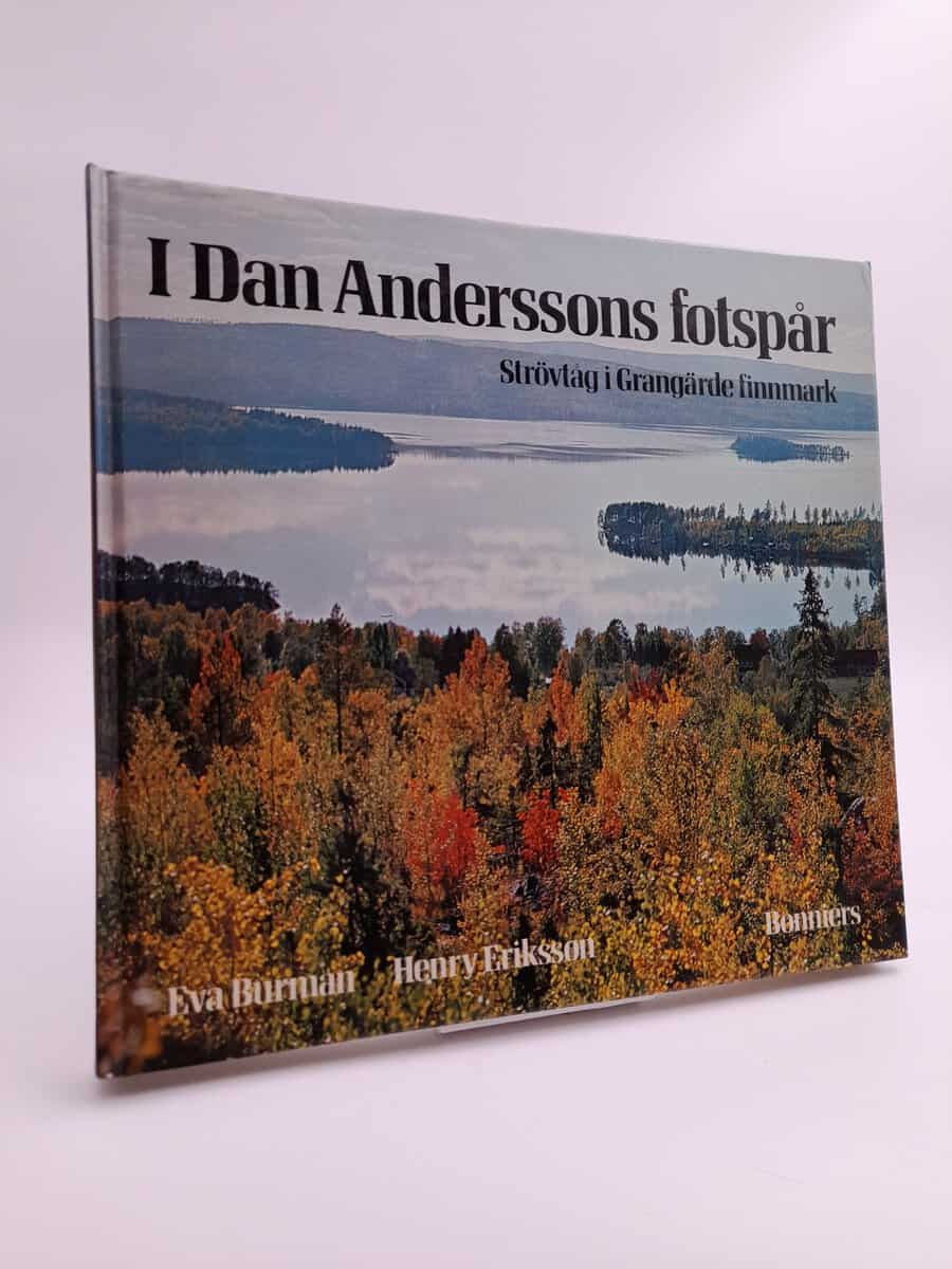 Burman, Eva / Eriksson, Henry | I Dan Anderssons fotspår : Strövtåg i Grangärde finnmark