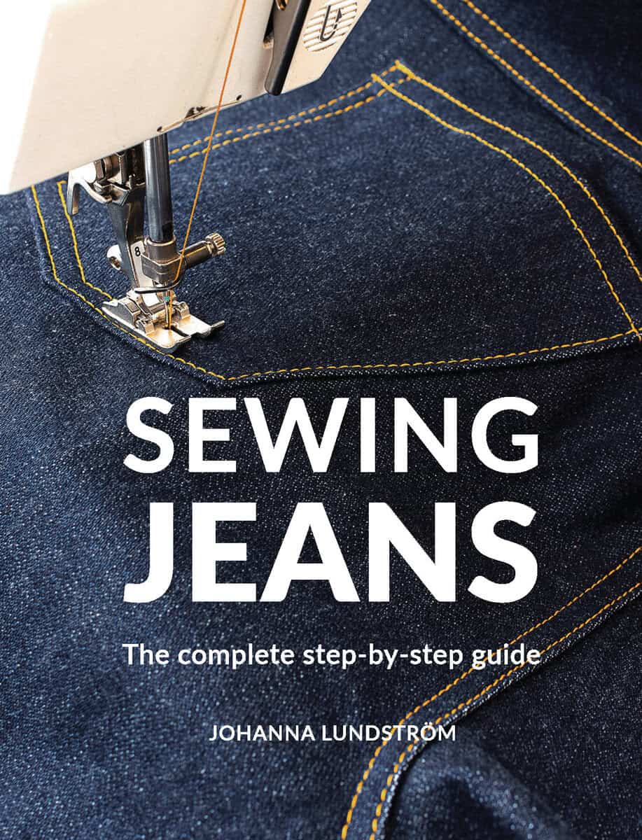 Lundström, Johanna | Sewing jeans : The complete step-by-step guide