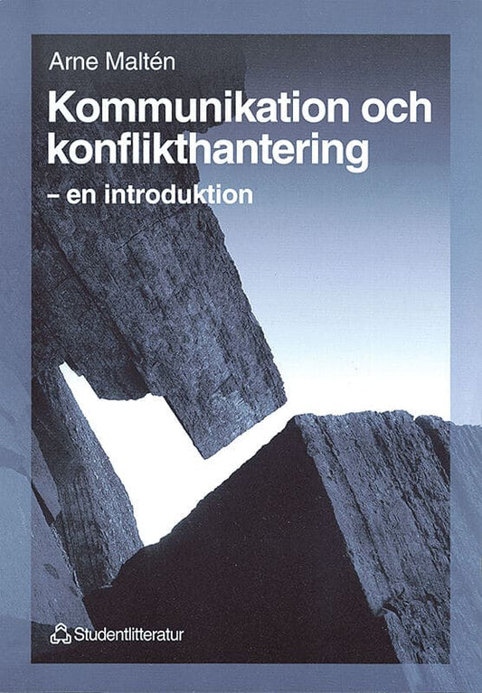 Maltén, Arne | Kommunikation och konflikthantering : - en introduktion