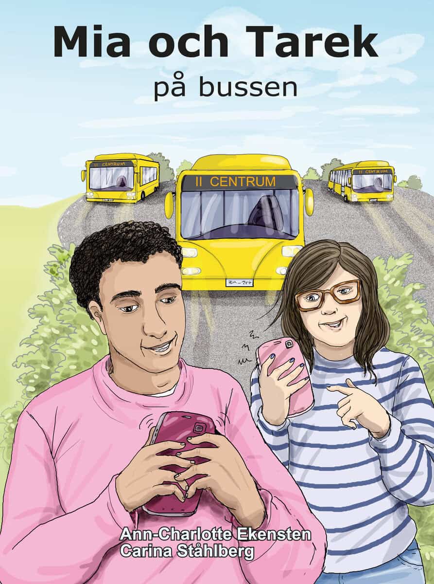 Ekensten, Ann-Charlotte | Mia och Tarek på bussen