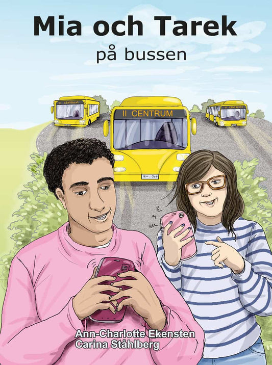 Ekensten, Ann-Charlotte | Mia och Tarek på bussen