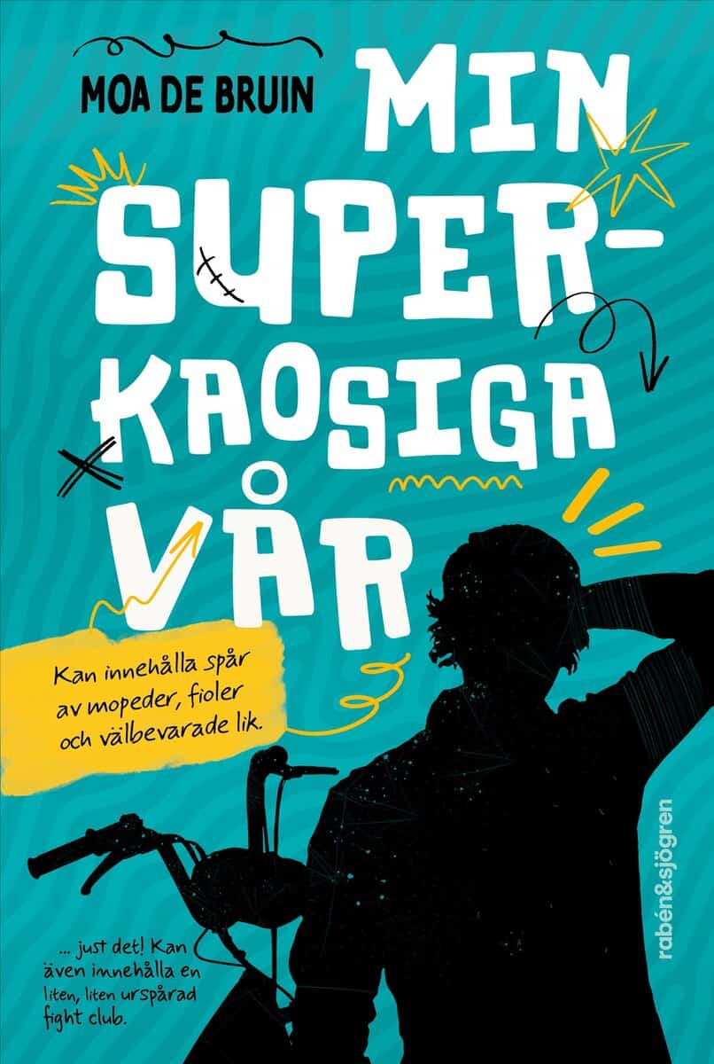 de Bruin, Moa | Min superkaosiga vår