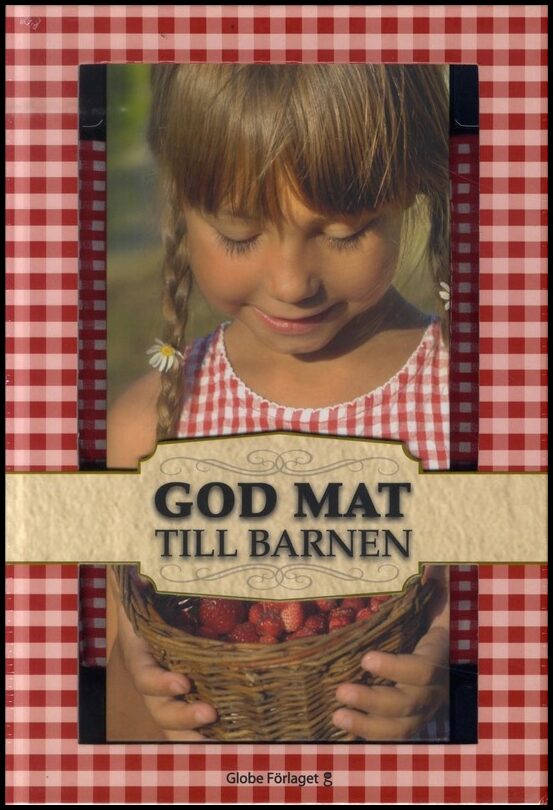 Holst, Elin | Serritslev, Lars [red.] | God mat till barnen