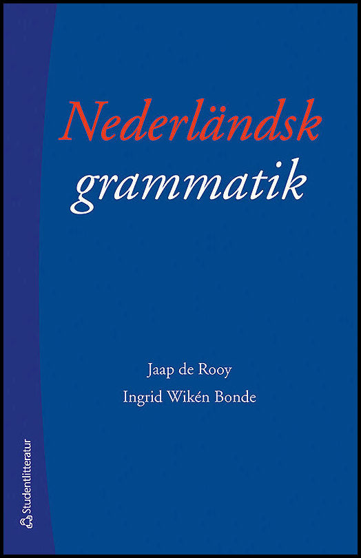 Rooy, Jaap de | Wiken Bonde, Ingrid | Nederländsk grammatik