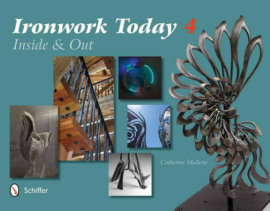 Mallette, Catherine | Ironwork today 4 : Inside and out