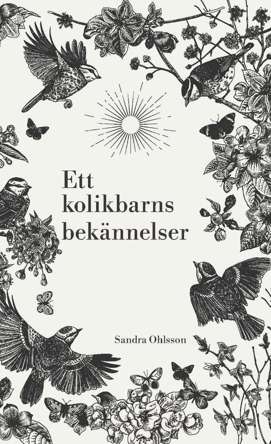 Ohlsson, Sandra | Ett kolikbarns bekännelser