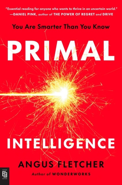 Fletcher, Angus | Primal Intelligence