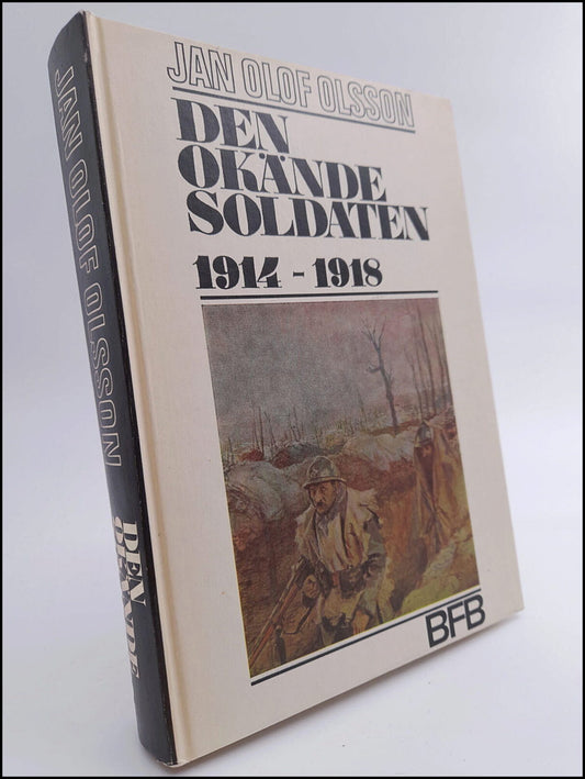 Olsson, Jan Olof | Den okände soldaten : 1914-1918