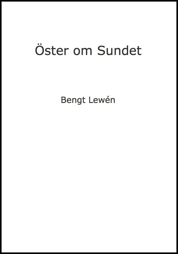 Lewén, Bengt | Öster om Sundet