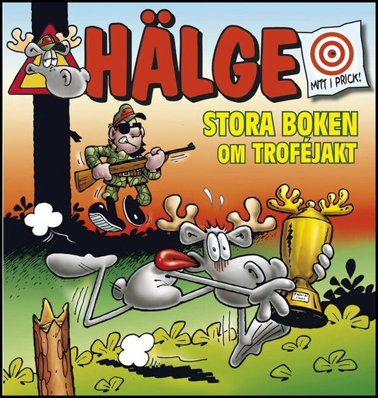 Mortimer, Lars | Hälge. Stora boken om troféjakt