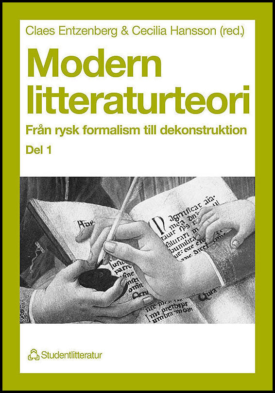 Entzenberg, Claes | Hansson, Cecilia | Modern litteraturteori 1 : Från rysk formalism till dekonstruktion