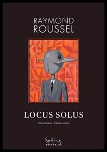 Roussel, Raymond | Locus Solus