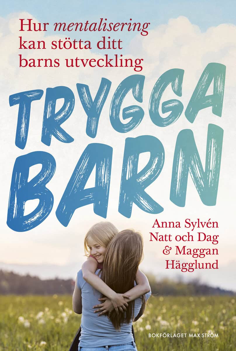 Sylvén Natt och Dag, Anna | Hägglund, Maggan | Trygga barn