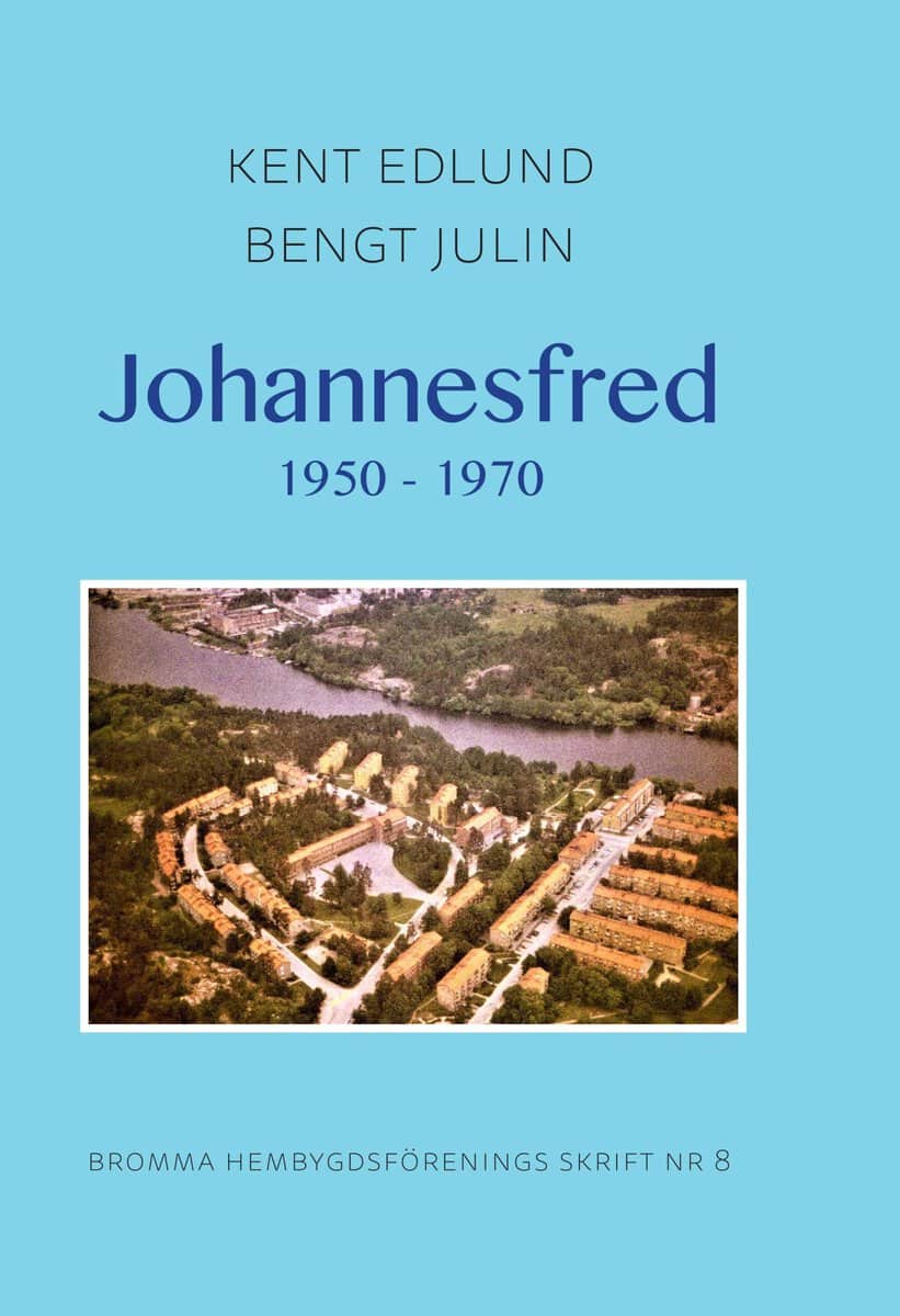 Edlund, Kent | Julin, Bengt | Johannesfred 1950-1970