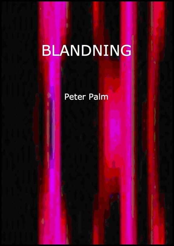 Palm, Peter | BLANDNING