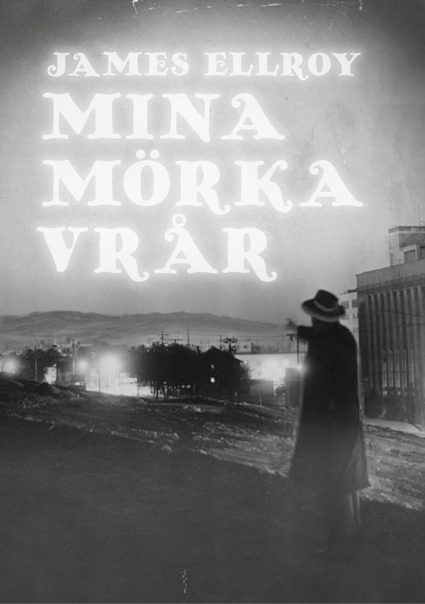 Ellroy, James | Mina mörka vrår