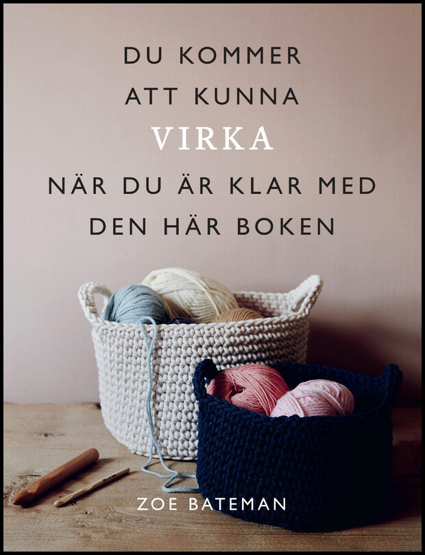 Bateman, Zoe | Du kommer att kunna virka när du är klar med den här boken