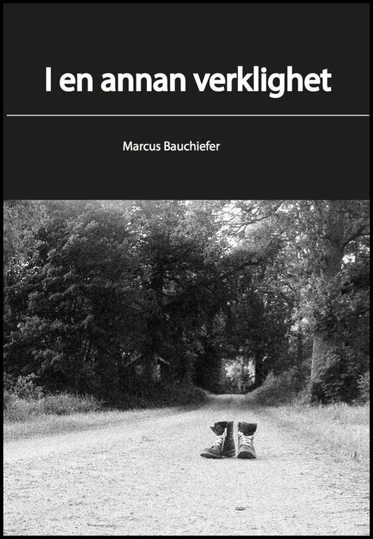 Bauchiefer, Marcus | I en annan verklighet