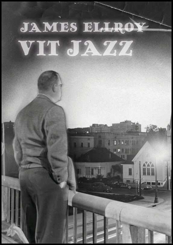 Ellroy, James | Vit jazz