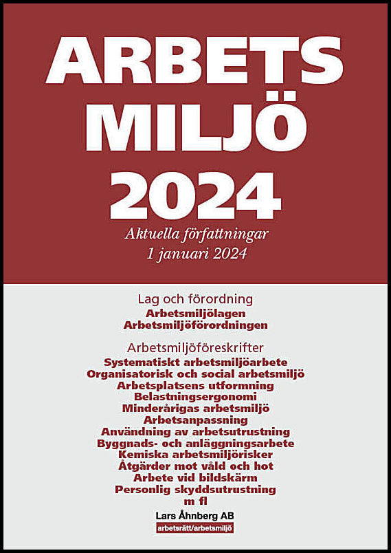 Åhnberg, Lars | Arbetsmiljö 2024 : Aktuella författningar 1 januari 2024
