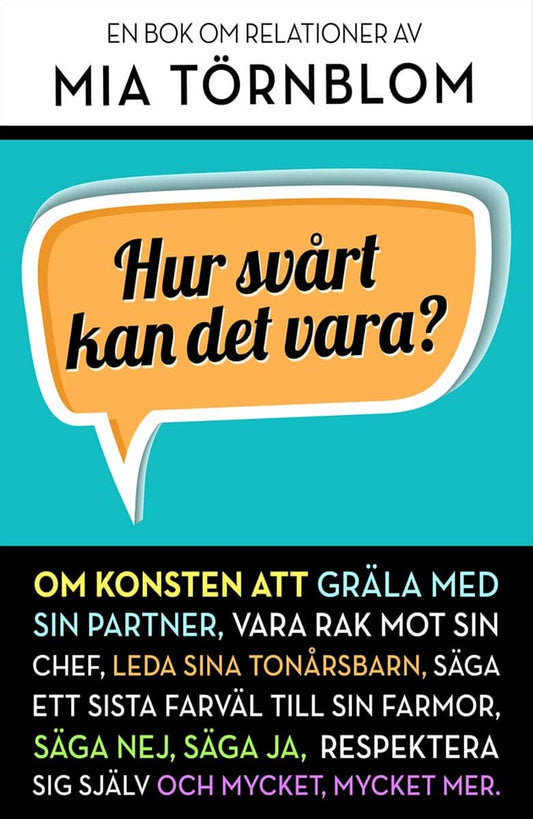 Törnblom, Mia | Hur svårt kan det vara?