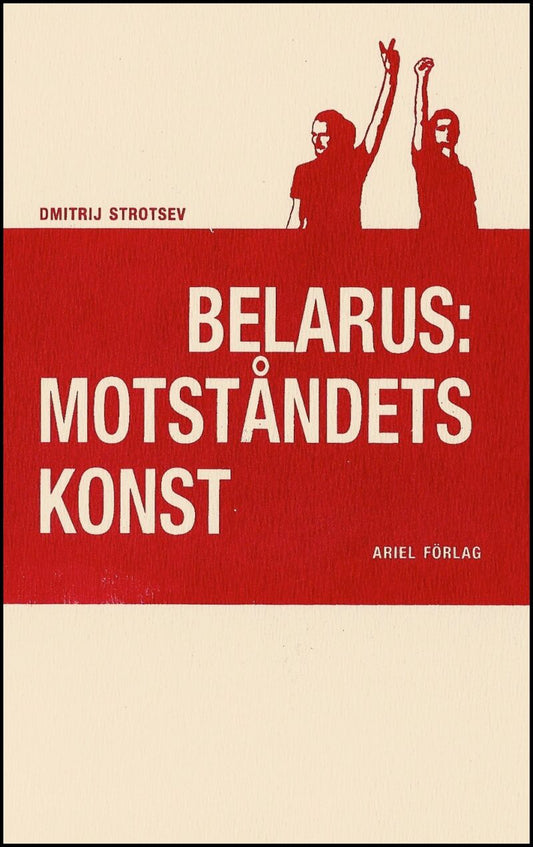 Strotsev, Dmitrij | Belarus : Motståndets konst