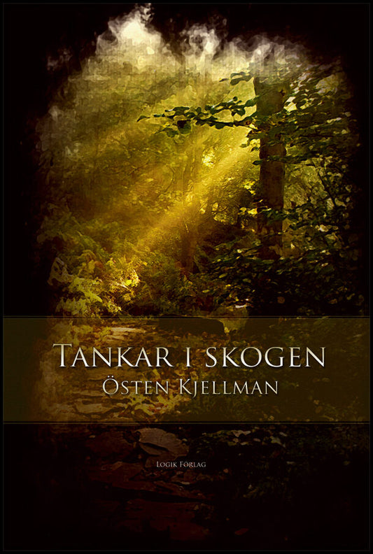 Kjellman, Östen | Tankar i skogen