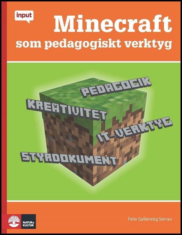 Gyllenstig Serrao, Felix | Minecraft som pedagogiskt verktyg