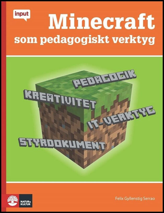 Gyllenstig Serrao, Felix | Minecraft som pedagogiskt verktyg