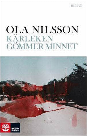 Nilsson, Ola | Kärleken gömmer minnet