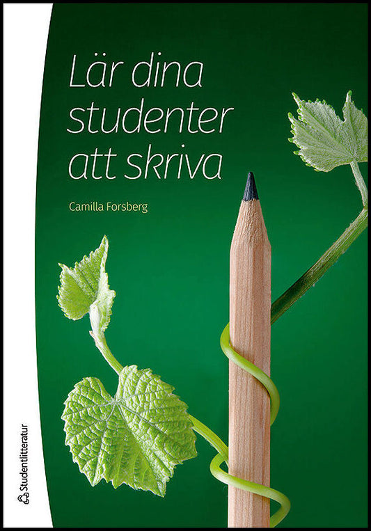 Forsberg, Camilla | Lär dina studenter att skriva