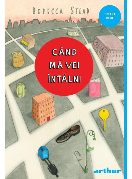 Stead, Rebecca | Stead, Rebecca | Cand ma vei intalni
