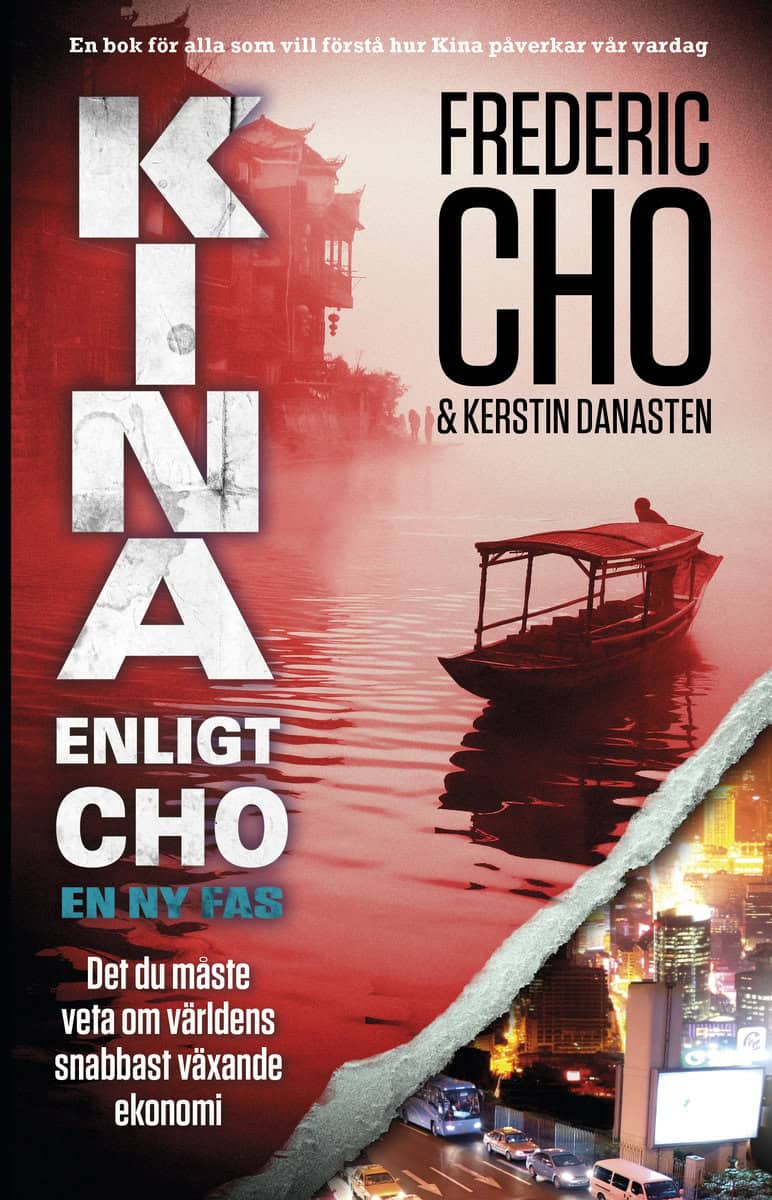 Cho, Frédéric | Danasten, Kerstin | Kina enligt Cho : En ny fas