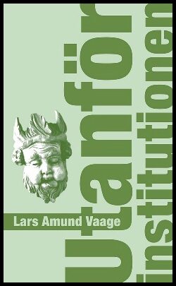 Vaage, Lars Amund | Utanför institutionen