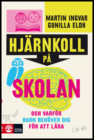 Ingvar, Martin | Eldh, Gunilla | Hjärnkoll på skolan