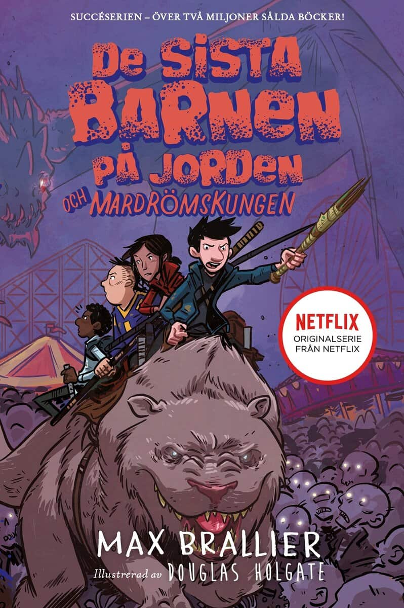 Brallier, Max | De sista barnen på jorden och mardrömskungen