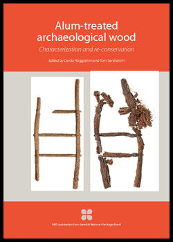 Häggström, Carola | Sandström, Tom | Alum-treated archaeological wood : Characterization and re-conservation