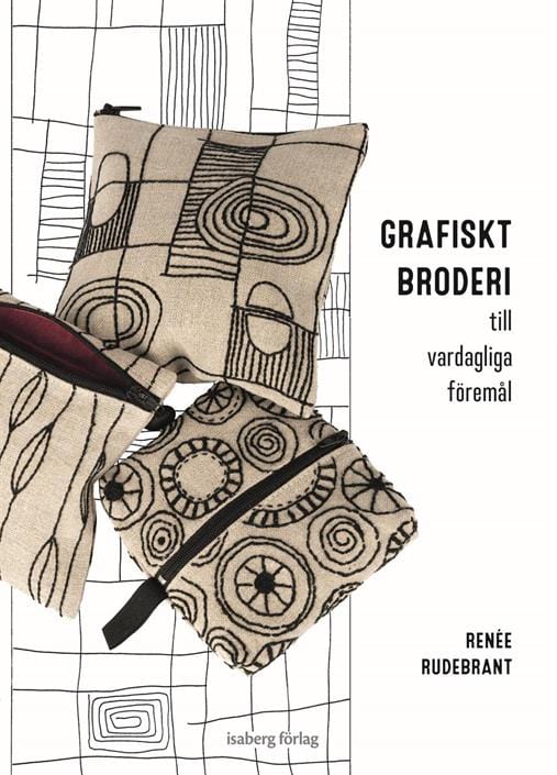 Rudebrant, Renée | Grafiskt broderi till vardagliga föremål