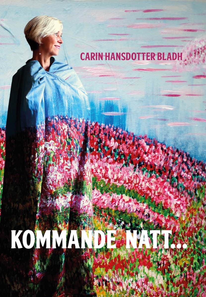 Hansdotter Bladh, Carin | Kommande natt...