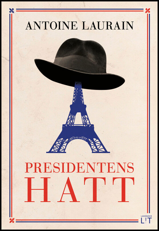 Laurain, Antoine | Presidentens hatt