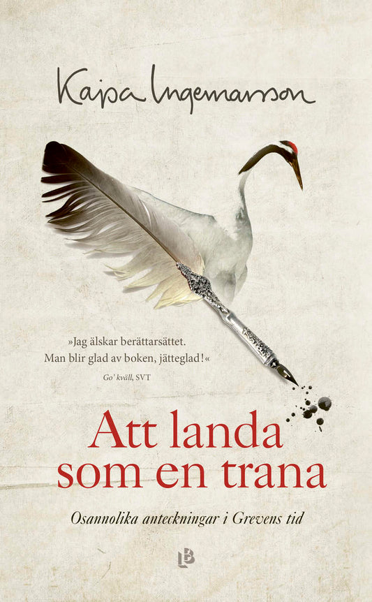 Ingemarsson, Kajsa | Att landa som en trana