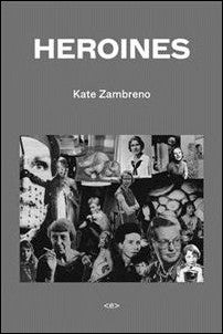 Zambreno, Kate | Heroines