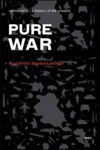 Virilio, Paul / Lotringer, Sylvère | Pure war