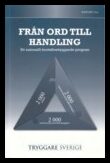 Från ord till handling : ett nationellt brottsförebyggande program - rapport 14 : Ett nationellt brottsförebyggande prog...