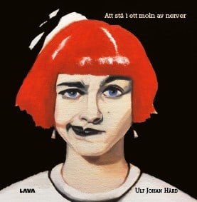 Johan Härd, Ulf | Att stå i ett moln av nerver