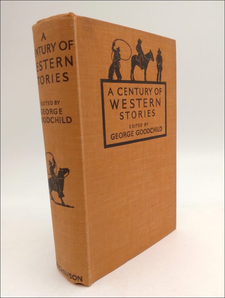 Goodchild, George (editor) | A century of Western Stories